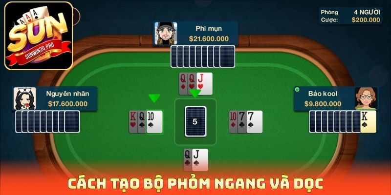 Cách tạo bộ Phỏm ngang và dọc