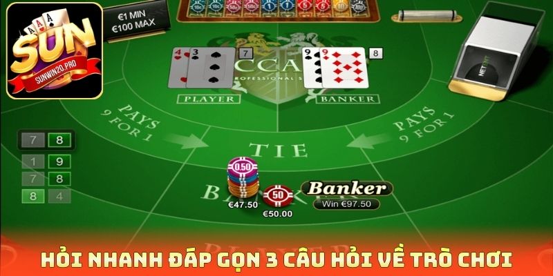 Hỏi nhanh đáp gọn 3 câu hỏi về trò chơi