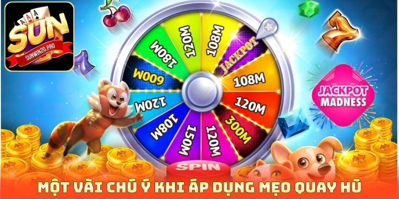 Một vài chú ý khi áp dụng mẹo quay hũ