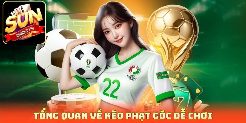Tổng quan về kèo phạt góc dễ chơi